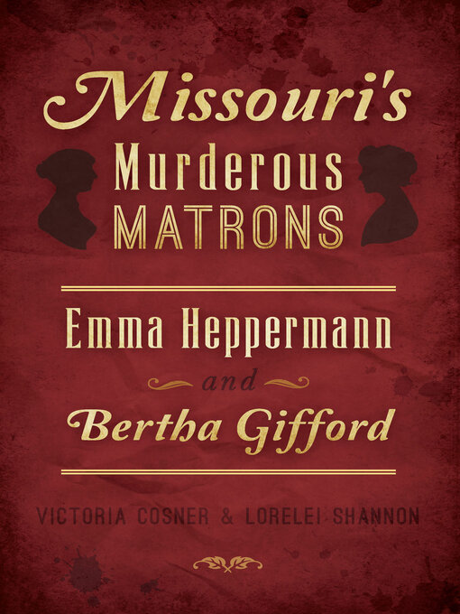 Title details for Missouri's Murderous Matrons by Victoria Cosner - Available